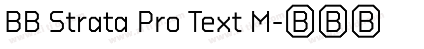 BB Strata Pro Text M字体转换 BB Strata Pro Text M字体转换